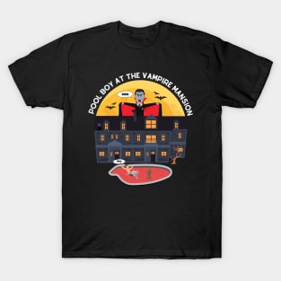 Pool Boy At The Vampire Mansion T-Shirt